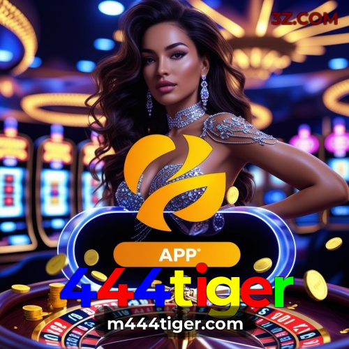 Baixe o Aplicativo do 444tiger | Cassino Online Completo